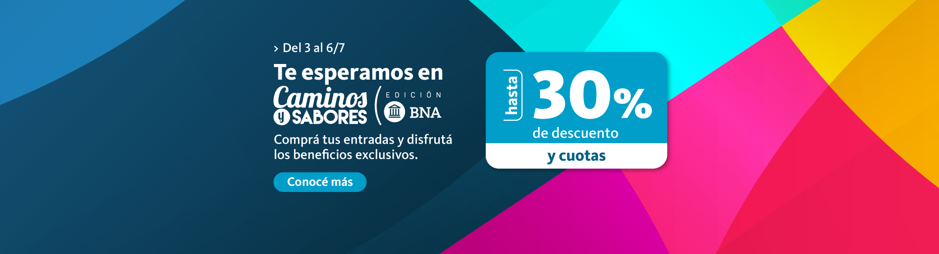  Del 3 al 6 de julio te esperamos en caminos y sabores edicion BNA